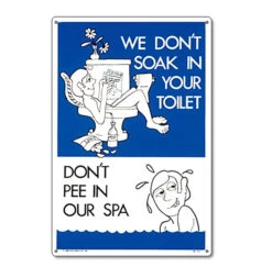 18" Blue And White "Don't Pee In Our Spa" Funny Residential Spa Sign